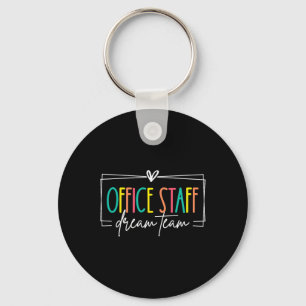 Office Staff Dream Team Front Office School Secret Keychain