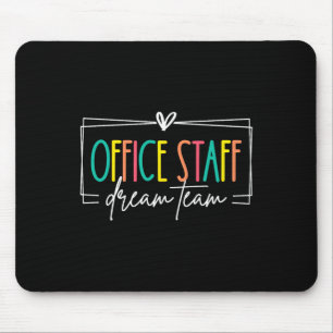 Office Staff Dream Team Front Office School Secret Mouse Pad