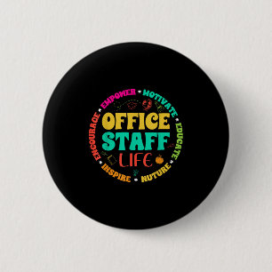 Office Staff Life - Front Office Squad School Secr 2 Inch Round Button