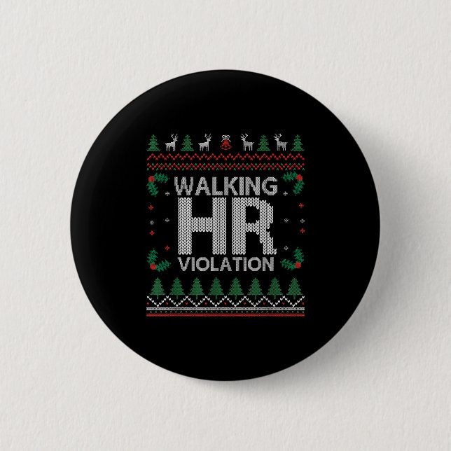 Office Ugly Christmas Funny Walking Hr Violation W 2 Inch Round Button (Front)