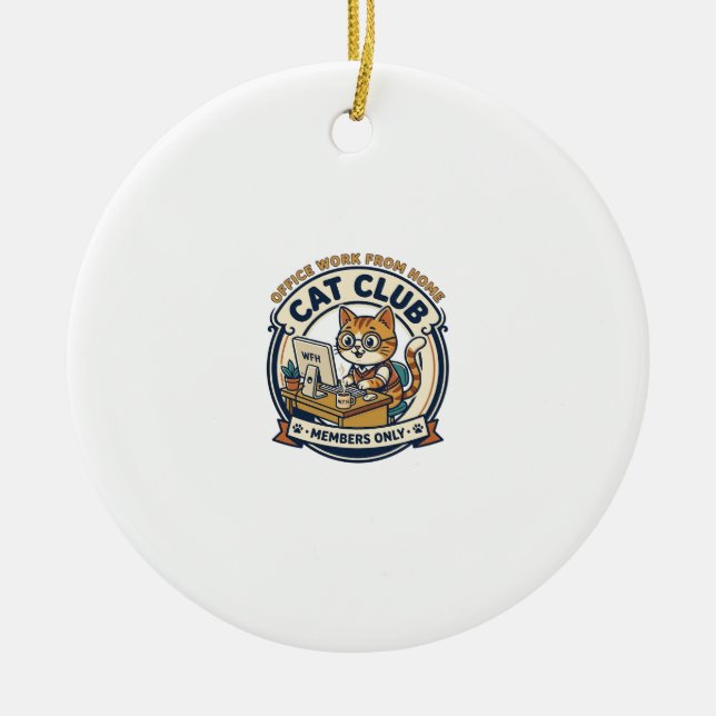 Office Work From Home Cat Cat Lover Gift - Office  Ceramic Ornament (Front)