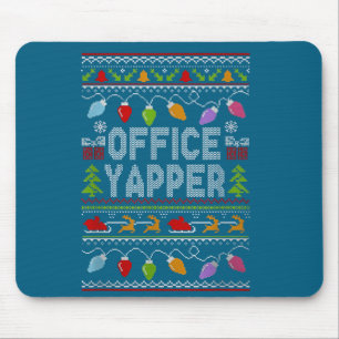 Office Yapper Ugly Sweater Christmas Mouse Pad