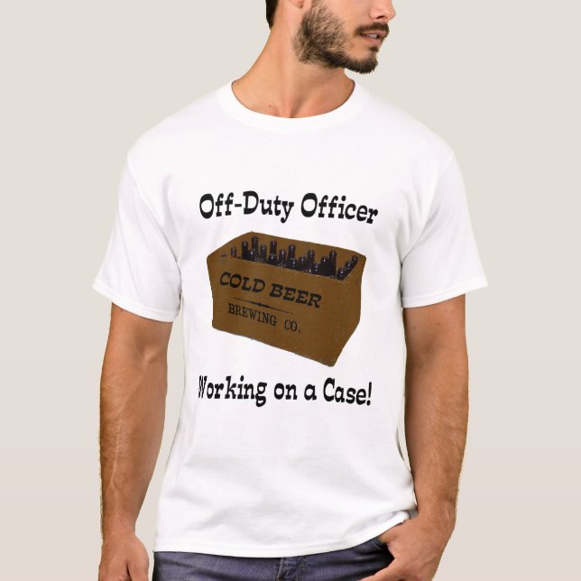Officer working a case! T-Shirt (Front)