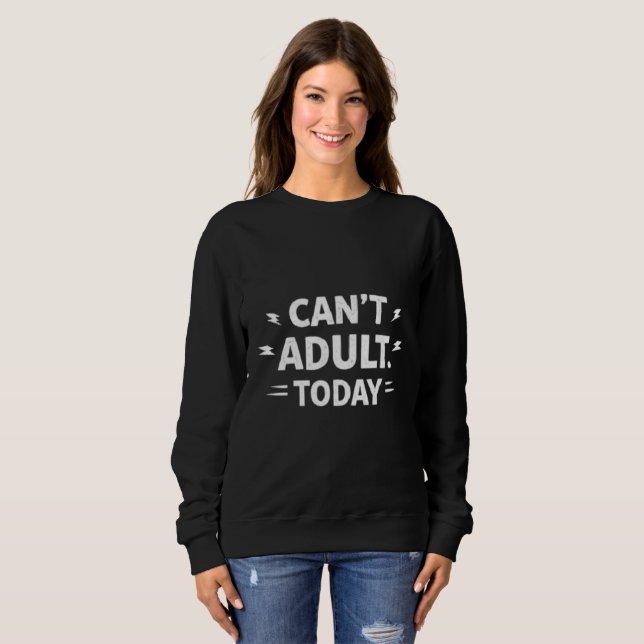 Official 24-Hour Resignation From Adulthood Sweatshirt (Front Full)