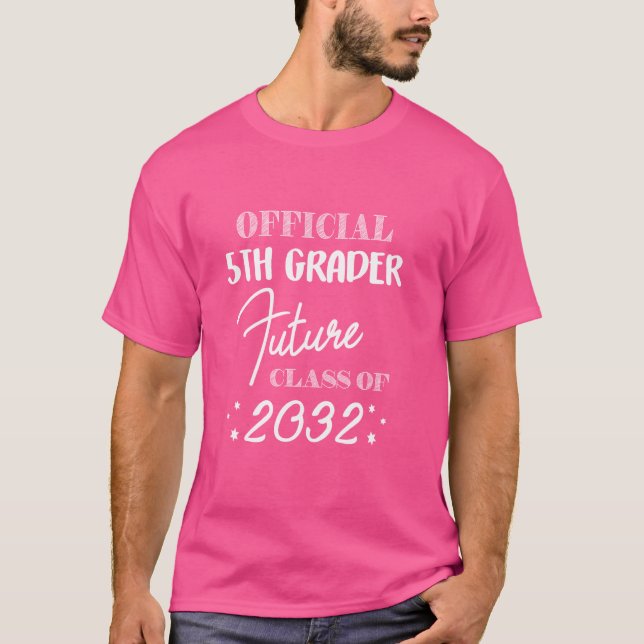 Official 5th Grader Future Class 2032 First Day 5t T-Shirt (Front)