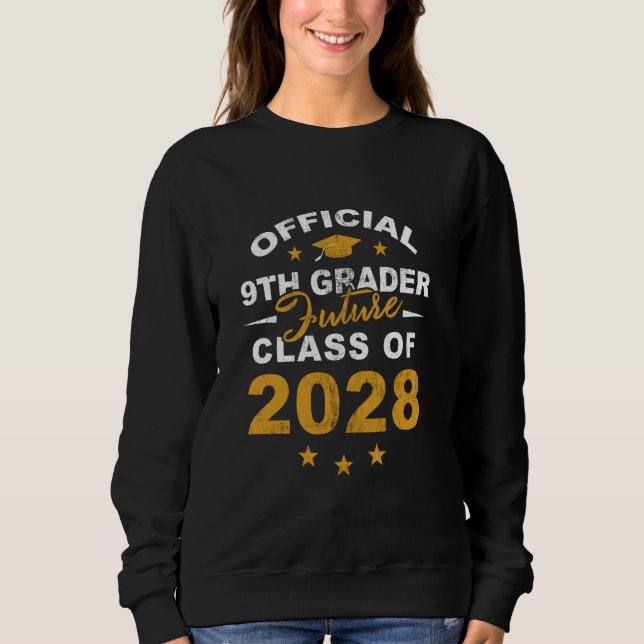 Official 9th Grader Future Class Of 2028 First Day Sweatshirt (Front)