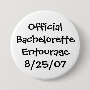 Official Bachelorette Entourage 3 Inch Round Button