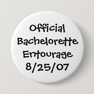 Official Bachelorette Entourage - Customized 3 Inch Round Button