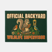 Official Backyard Wildlife Supervisor Doormat