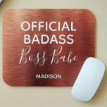 Official Badass Boss Babe Metallic Copper Name Mouse Pad<br><div class="desc">Official Badass Boss Babe Metallic Copper Name Mouse Pad features a luxury brushed metallic copper background with the text "Official Badass Boss Babe" in modern typography personalized with your name below. Personalize by editing the text in the text box provided</div>