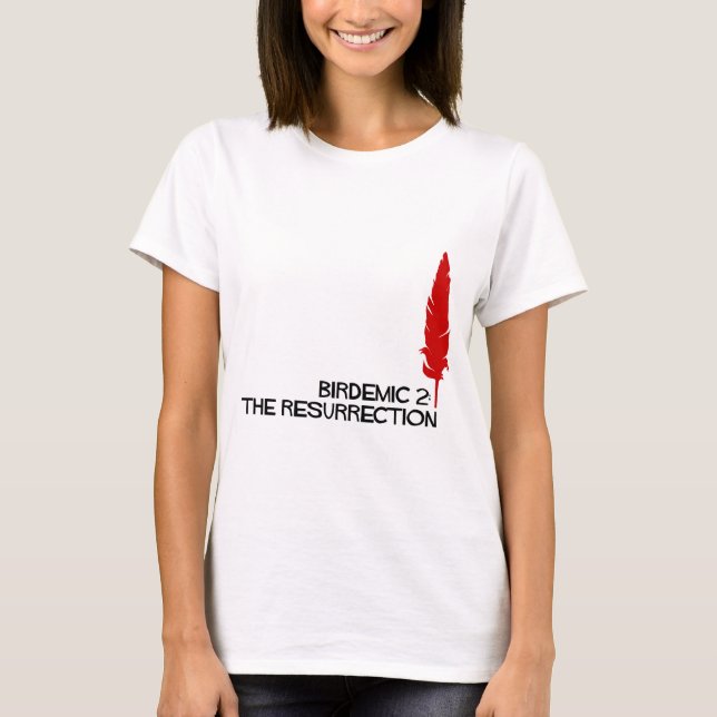 Official Birdemic 2: The Resurrection Gear T-Shirt (Front)