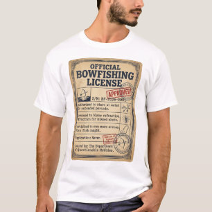Official Bowfishing License Funny Fishing Shirt