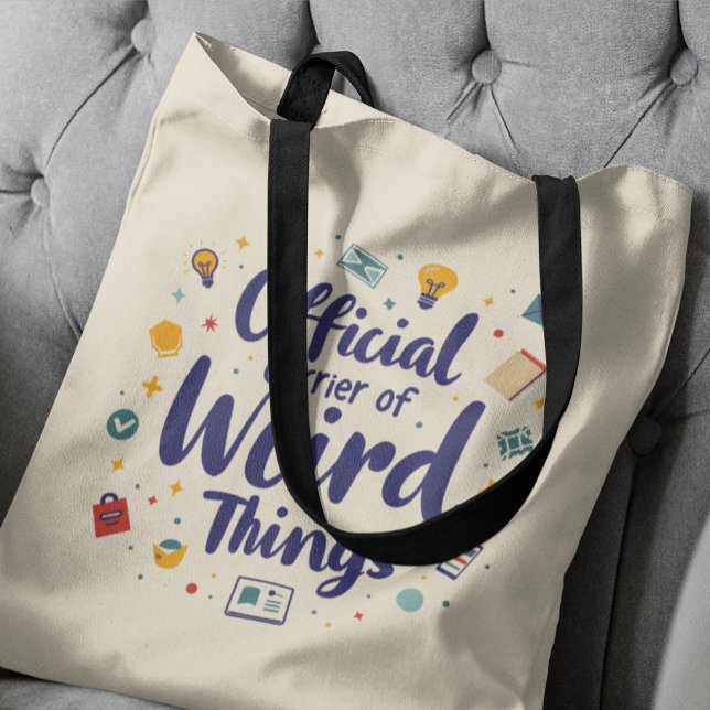 Official Carrier Of Weird Things Funny  Tote Bag (Creator Uploaded)