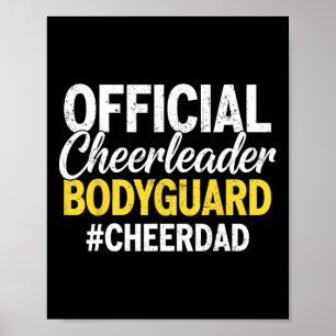Official Cheerleader Bodyguard Hashtag Cheer Dad Poster