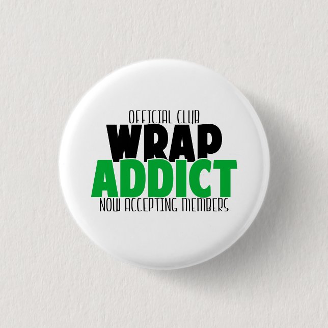 Official Club - Wrap Addict 1 Inch Round Button (Front)