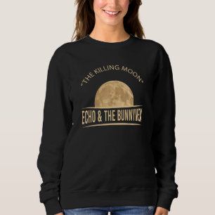 Official Echo Art Bunnymens Killing Moon For Men W Sweatshirt
