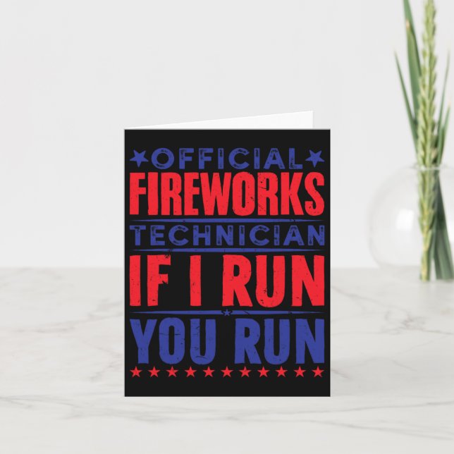 Official Fireworks Technician 4th Of July  Card (Front)