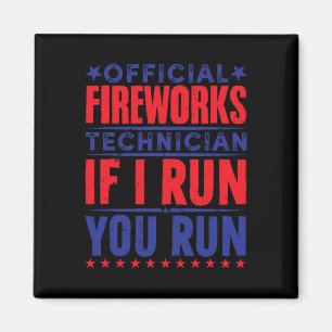 Official Fireworks Technician 4th Of July  Magnet