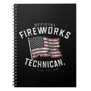 Official Fireworks Technician If I Run, You Run Notebook