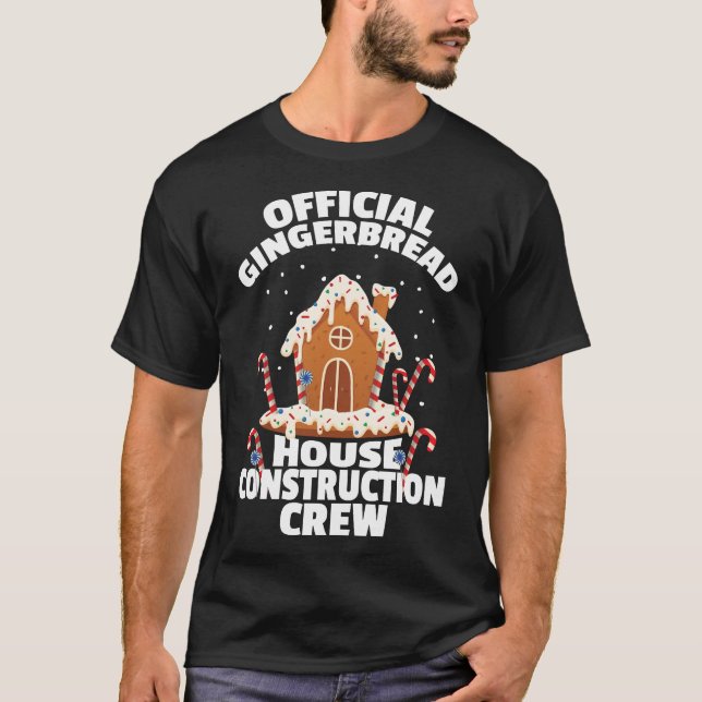 Official Gingerbread House Construction Crew T-Shirt (Front)