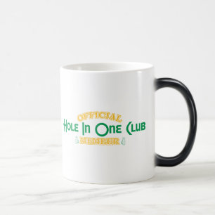 Official Hole In One Club Member Magic Mug
