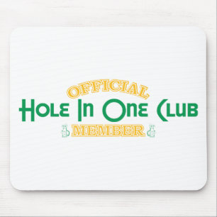 Official Hole In One Club Member Mouse Pad