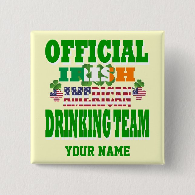 Official   Irish American drinking team 2 Inch Square Button (Front)