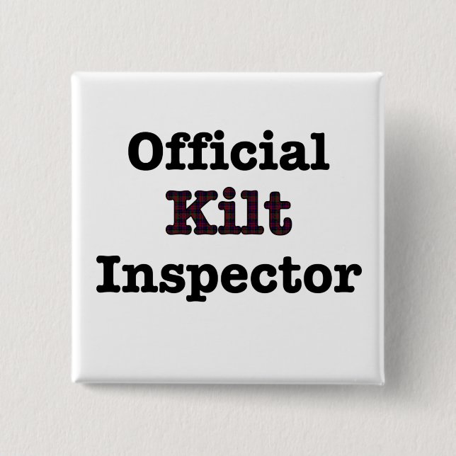 Official Kilt Inspector 2 Inch Square Button (Front)