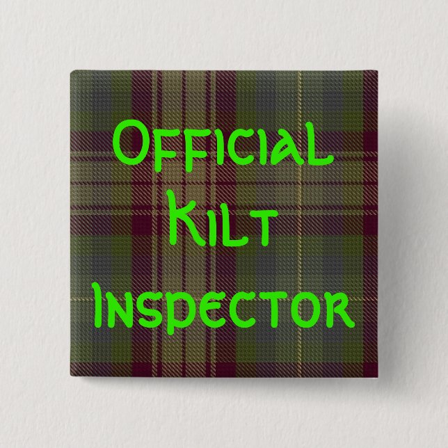 "Official Kilt Inspector" 2 Inch Square Button (Front)