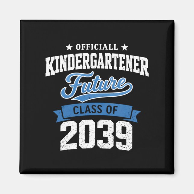 Official Kindergartener Future Cl Of 2039 Decor Magnet (Front)