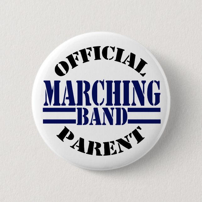Official Marching Band Parent 2 Inch Round Button (Front)