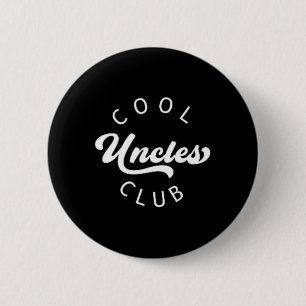 Official Member Cool Uncles Club Vintage Shirt Fat 2 Inch Round Button