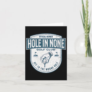 Official Member Hole In None Golf Club Off To The Card