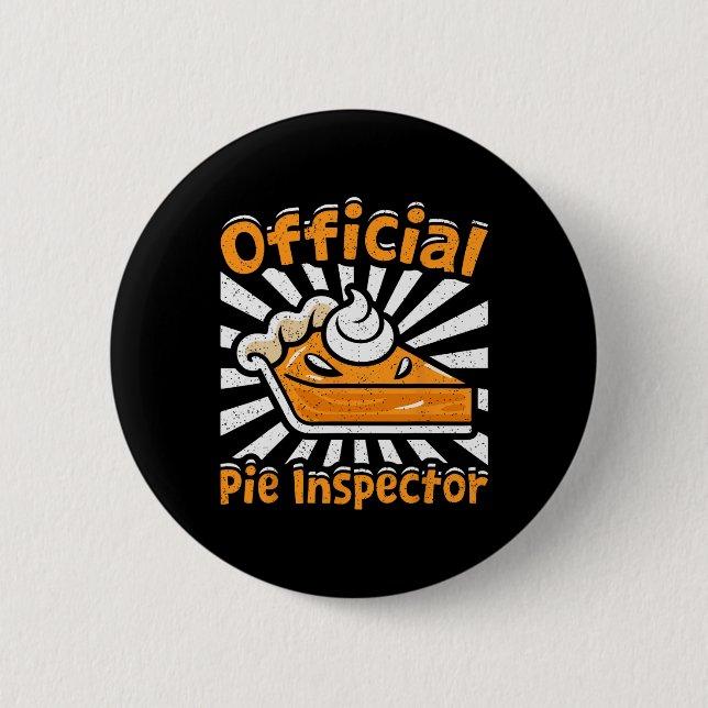 Official Pie Inspector Funny Thanksgiving Pumpkin  2 Inch Round Button (Front)