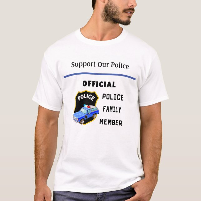 Official Police Family  T-Shirt (Front)