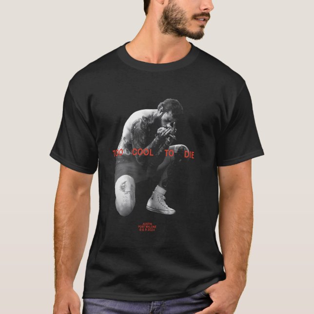 Official Post Malone Too Cool To Die T-Shirt (Front)