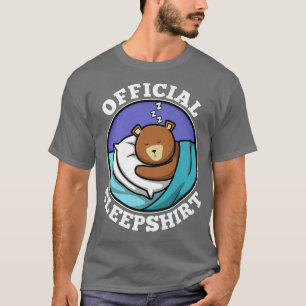 Official sleepshirt bear1106 T-Shirt