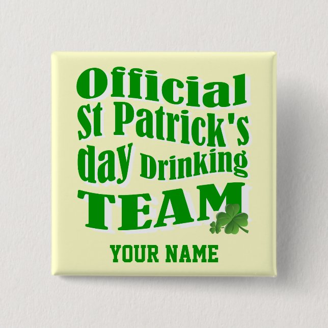 Official St Patrick's day drinking team 2 Inch Square Button (Front)