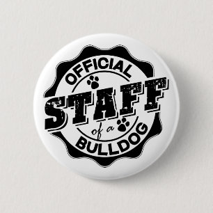 Official Staff of a Bulldog 2 Inch Round Button