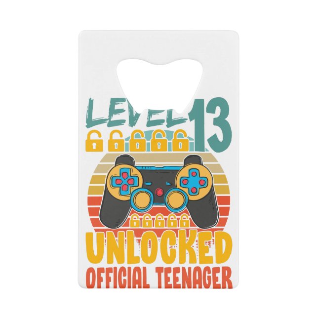Official Teenager 13th Birthday Level 13 Unlocked Credit Card Bottle Opener (Front)