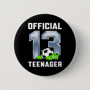 Official Teenager 13th Brithday Party Soccer Theme 2 Inch Round Button