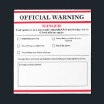 Official Warning Notepad<br><div class="desc">Bad moods happen but don't say I didn't try to warn you.  Use this official warning notepad to let people know when to steer clear,  for their own safety.</div>