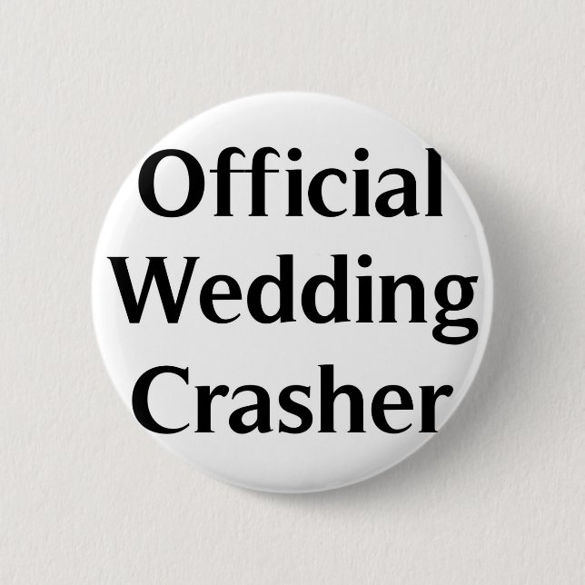 Official Wedding Crasher 2 Inch Round Button (Front)