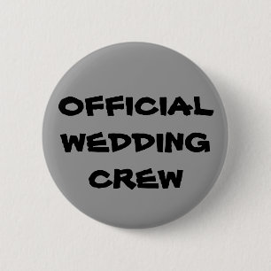 Official Wedding Crew 2 Inch Round Button