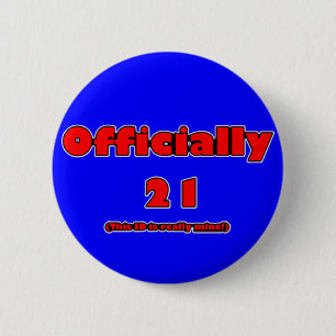 officially 21 now 2 inch round button