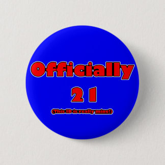 officially 21 now 2 inch round button