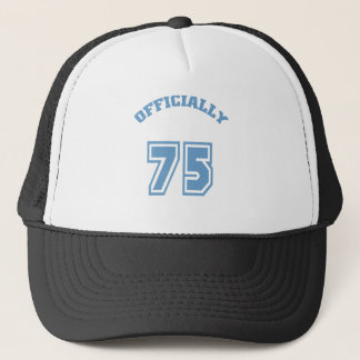 Officially 75 trucker hat