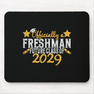 Officially A Freshman Cl Of 2029 First Day Of 9th Mouse Pad
