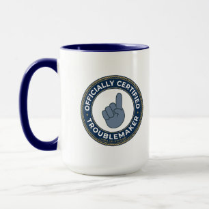 Officially Certified Troublemaker  Mug