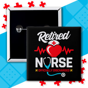 Officially Discharged Retired Nurse Retirement 2 Inch Square Button